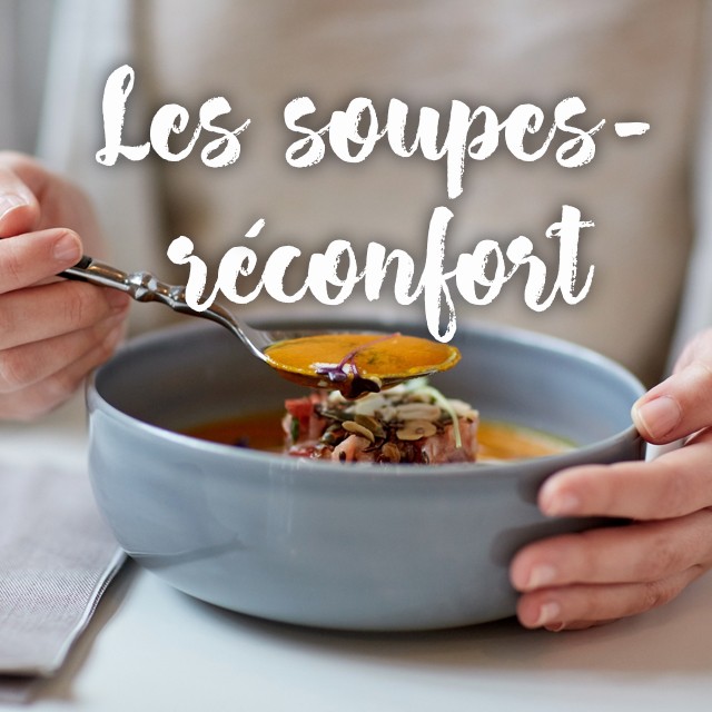 Les soupes-réconfort